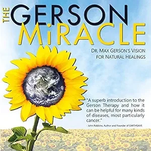 The Gerson Miracle