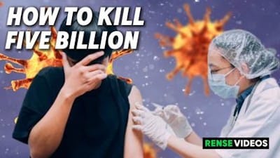 How To Kill 5 Billion Humans - The Covid BioWeapon 💉💀 - Watch