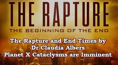 635. The Rapture and End Times by Dr Claudia Albers Planet X Cataclysms are Imminent - Watch