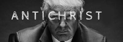 Trump IS the Antichrist
