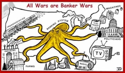 All Wars are Banker Wars