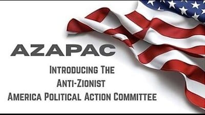AZAPAC - Anti-Zionist America Political Action Committee - Watch
