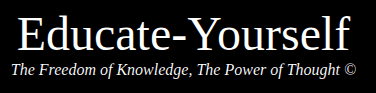 Educate-Yourself - The Freedom of Knowledge, The Power of Thought
