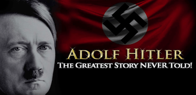 Adolf Hitler - The Greatest Story Never Told - Watch