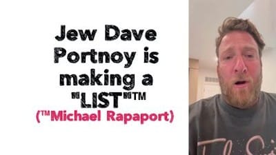 Jew Dave Portnoy is making a LIST - Watch