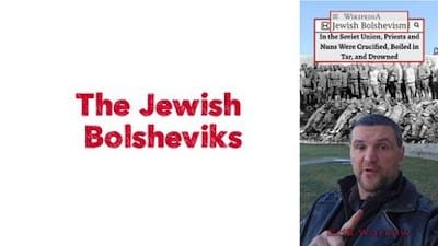 The Jewish Bolsheviks - Watch