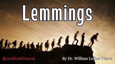 Lemmings | Dr. William Luther Pierce | NorseWolf - Watch