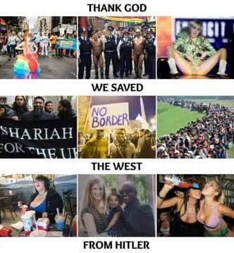 Thank God we the saved the West from Hitler