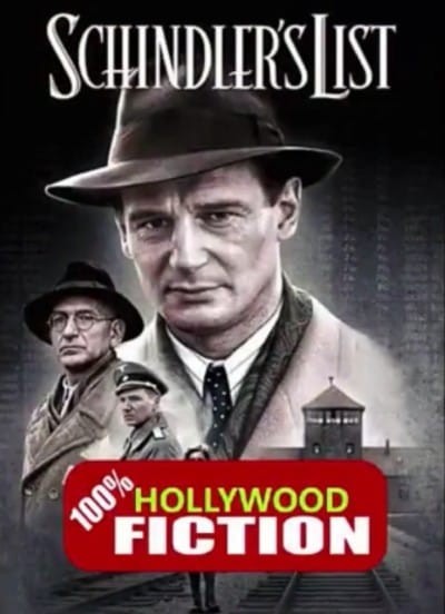 Schindler's List - 100% Hollywood Fiction