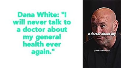 Dana White: 'I will never talk to a doctor about my general health ever again.' - Watch