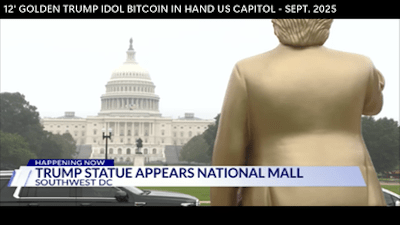 12' Golden Trump Idol Holding Bitcoin Unveiled US Capitol - Bizarro World Sept 2025 - Watch