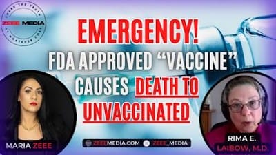 EMERGENCY - FDA Approved Vaccine Causes DEATH TO UNVACCINATED - Watch