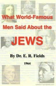 What World-famous Men have said About the Jews